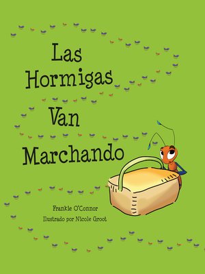 cover image of The Ants Go Marching (Las Hormigas Van Marchando)